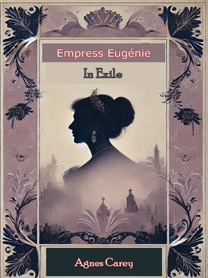 cover image of Empress Eugenie in Exile
